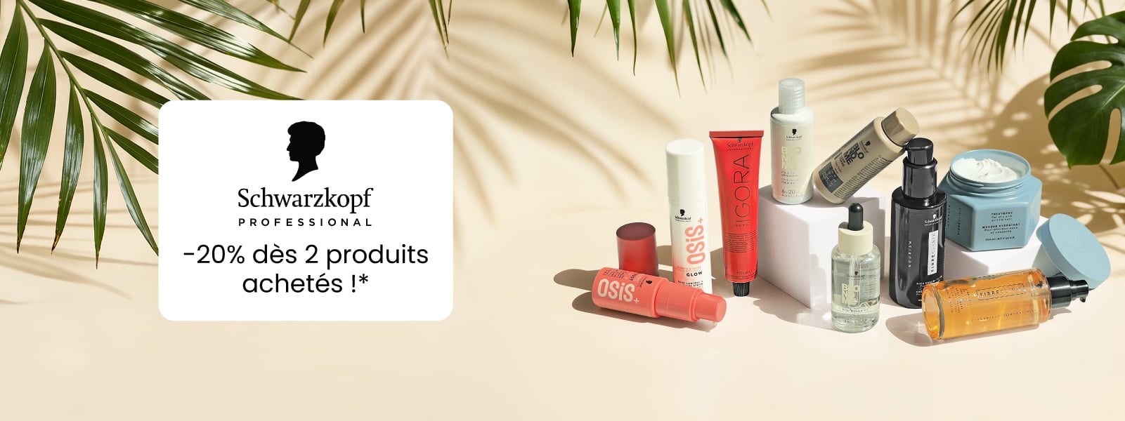 -20% dès 2 produits Schwarzkopf achetés ! -20% dès 2 produits Schwarzkopf achetés !