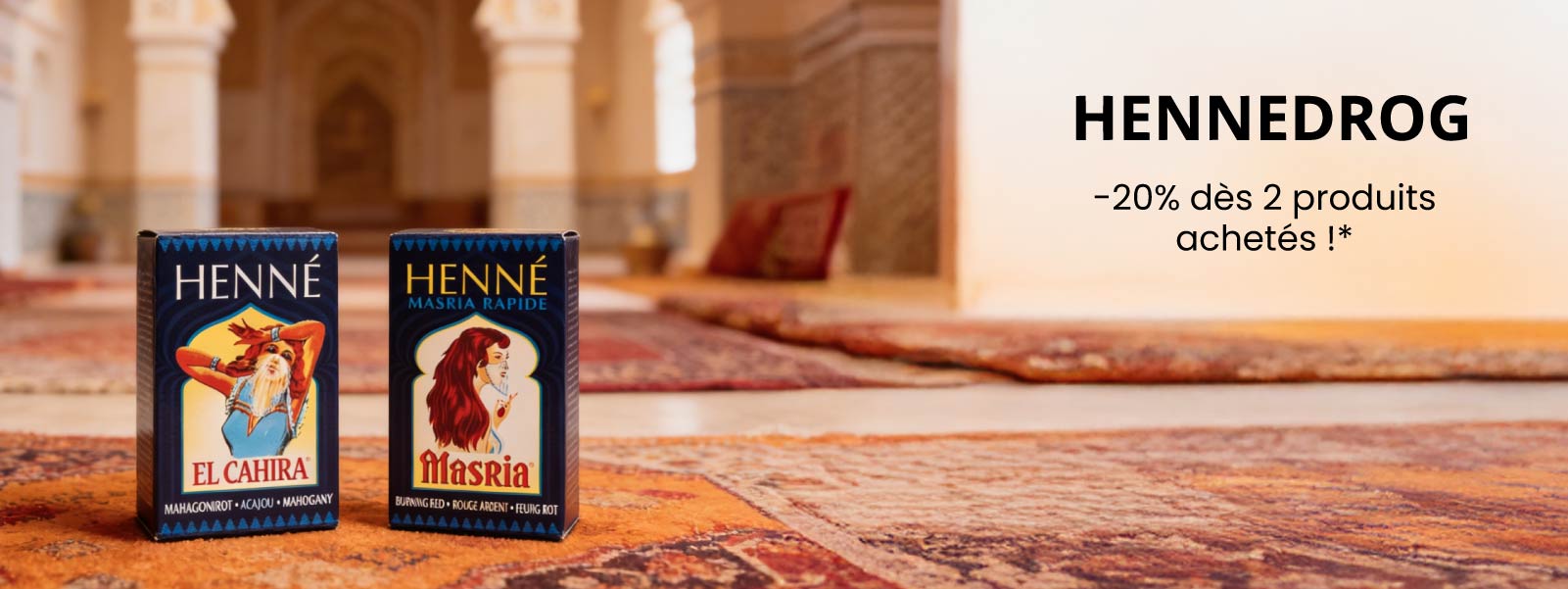 En mars, profitez de -20% dès 2 produits achetés sur les produits Hennedrog. 