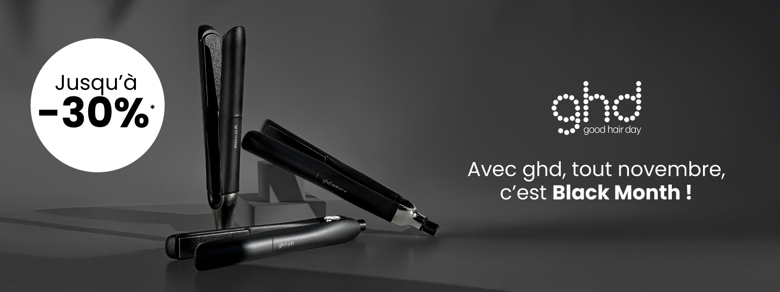 Le black month avec ghd. Le black month avec ghd.