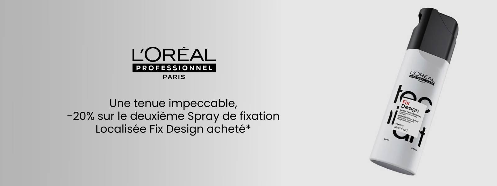 -20% sur le deuxième Spray de fixation Localisée Fix Design acheté. -20% sur le deuxième Spray de fixation Localisée Fix Design acheté.