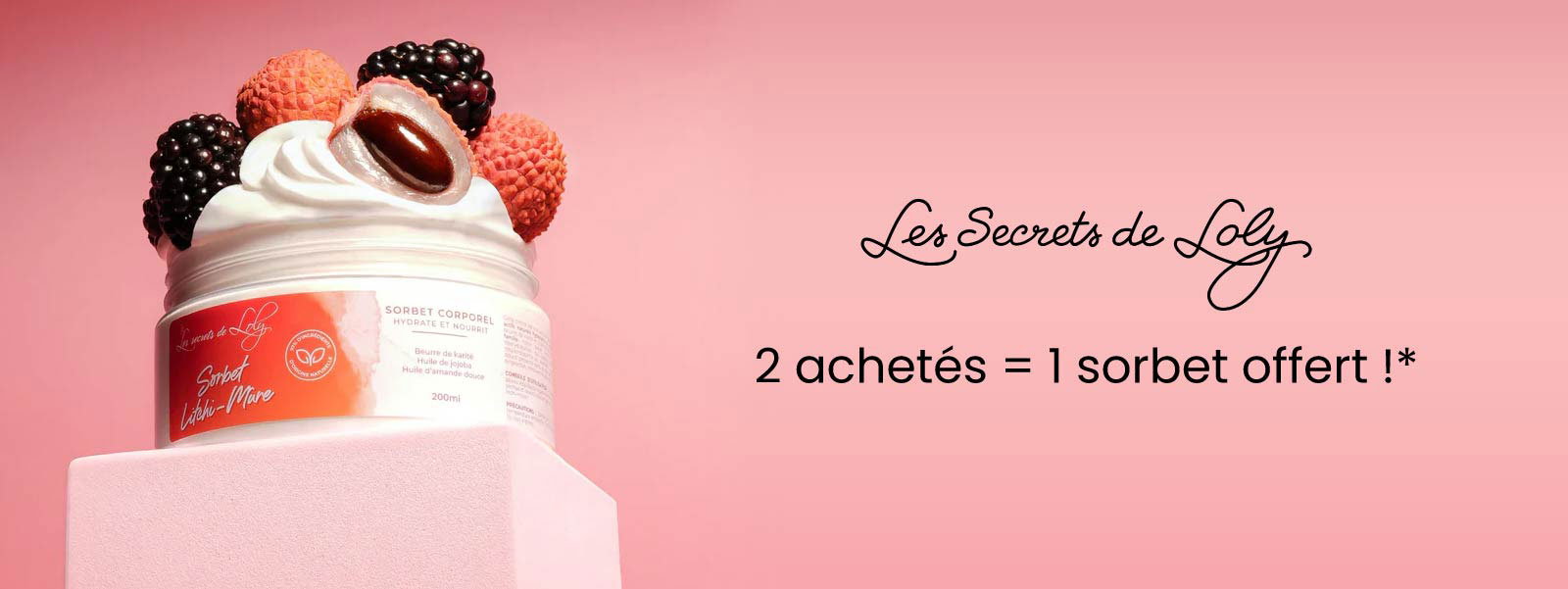 Profitez d'un sorbet litchi-mûre offert dès 2 produits Les Secrets de Loly achetés !*