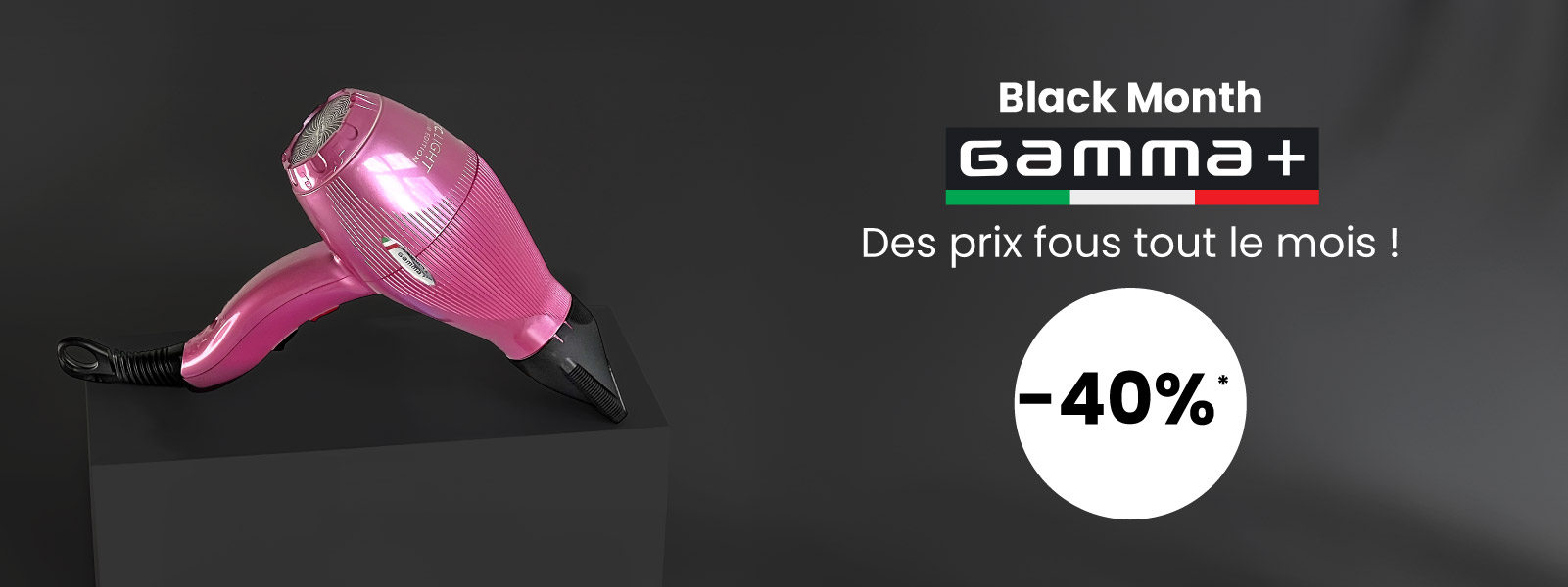 Le black month avec Gamma Piu.